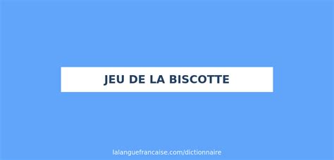 jeu de la biscotte francais|jeu de la biscotte!